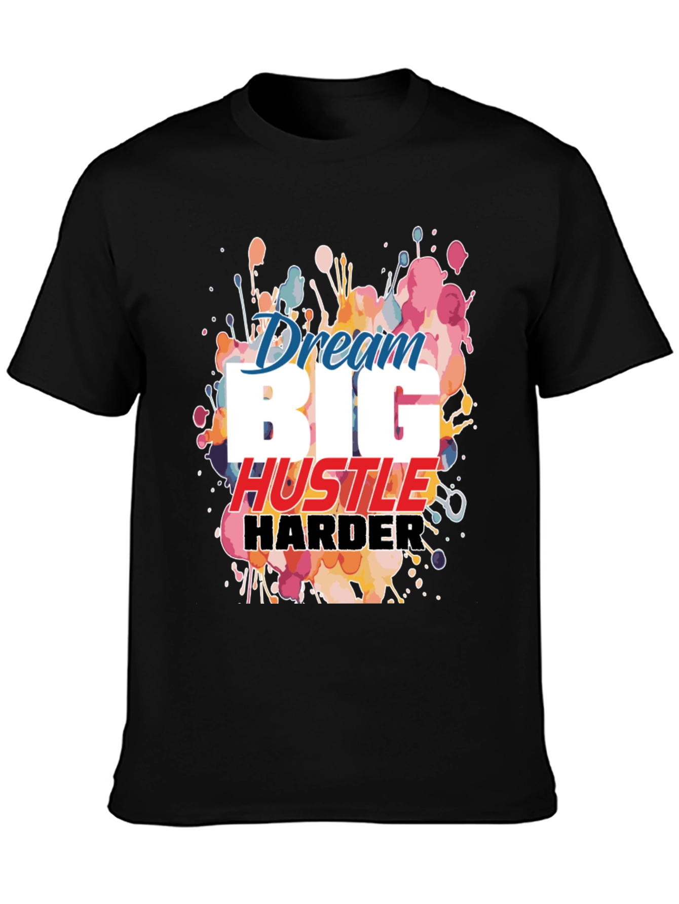 Dream Big Hustle Harder Black Graphic Tee