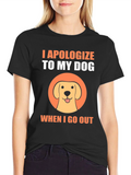 Dog Lover T-Shirt - I Apologize To My Dog