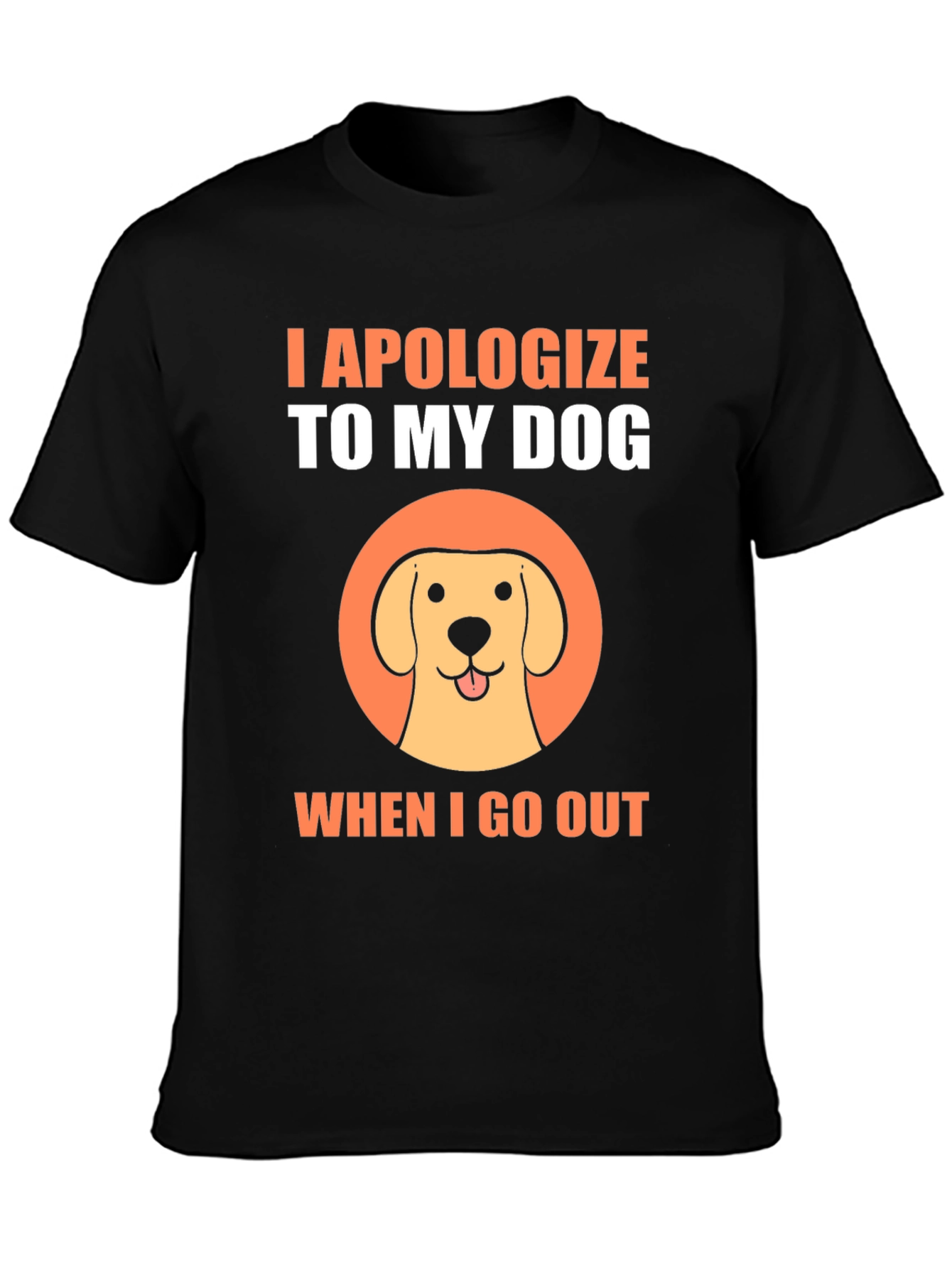 Dog Lover T-Shirt - I Apologize To My Dog