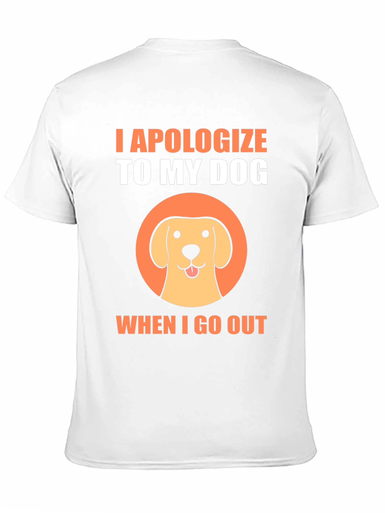 Dog Lover T-Shirt - I Apologize To My Dog
