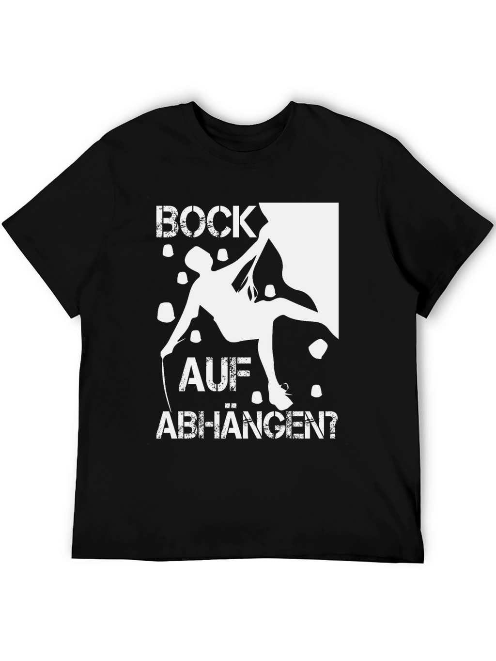Bock Auf Abhangen? Climbing T-Shirt