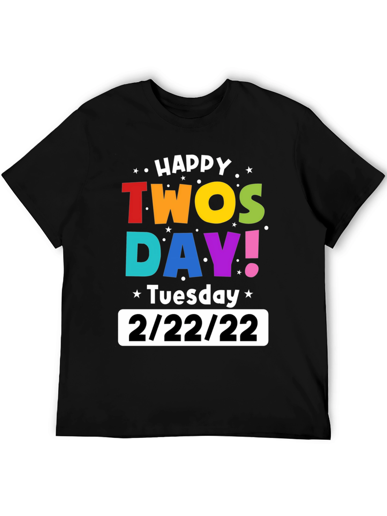 Happy Twosday 2/22/22 Black Graphic T-Shirt
