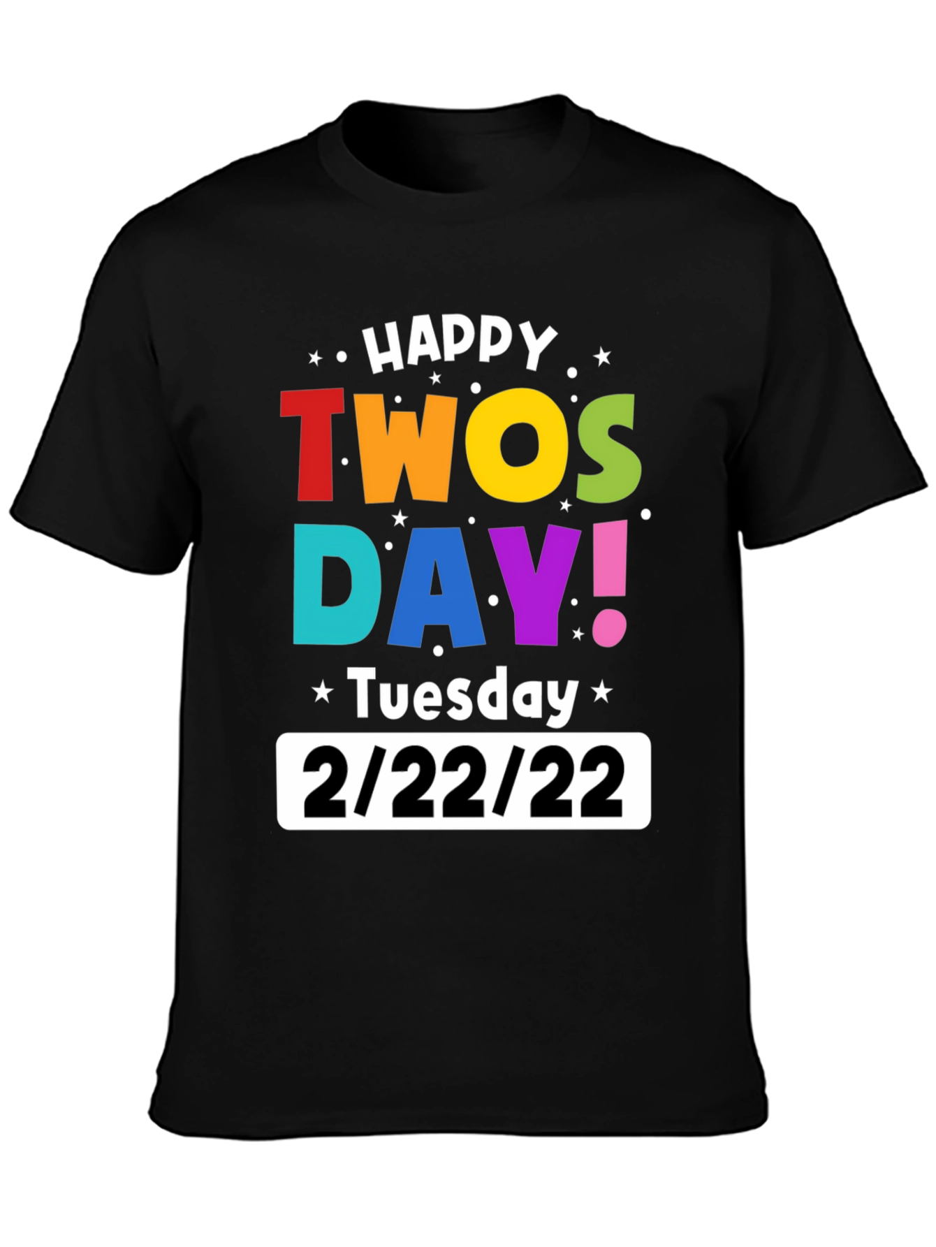Happy Twosday 2/22/22 Black Graphic T-Shirt