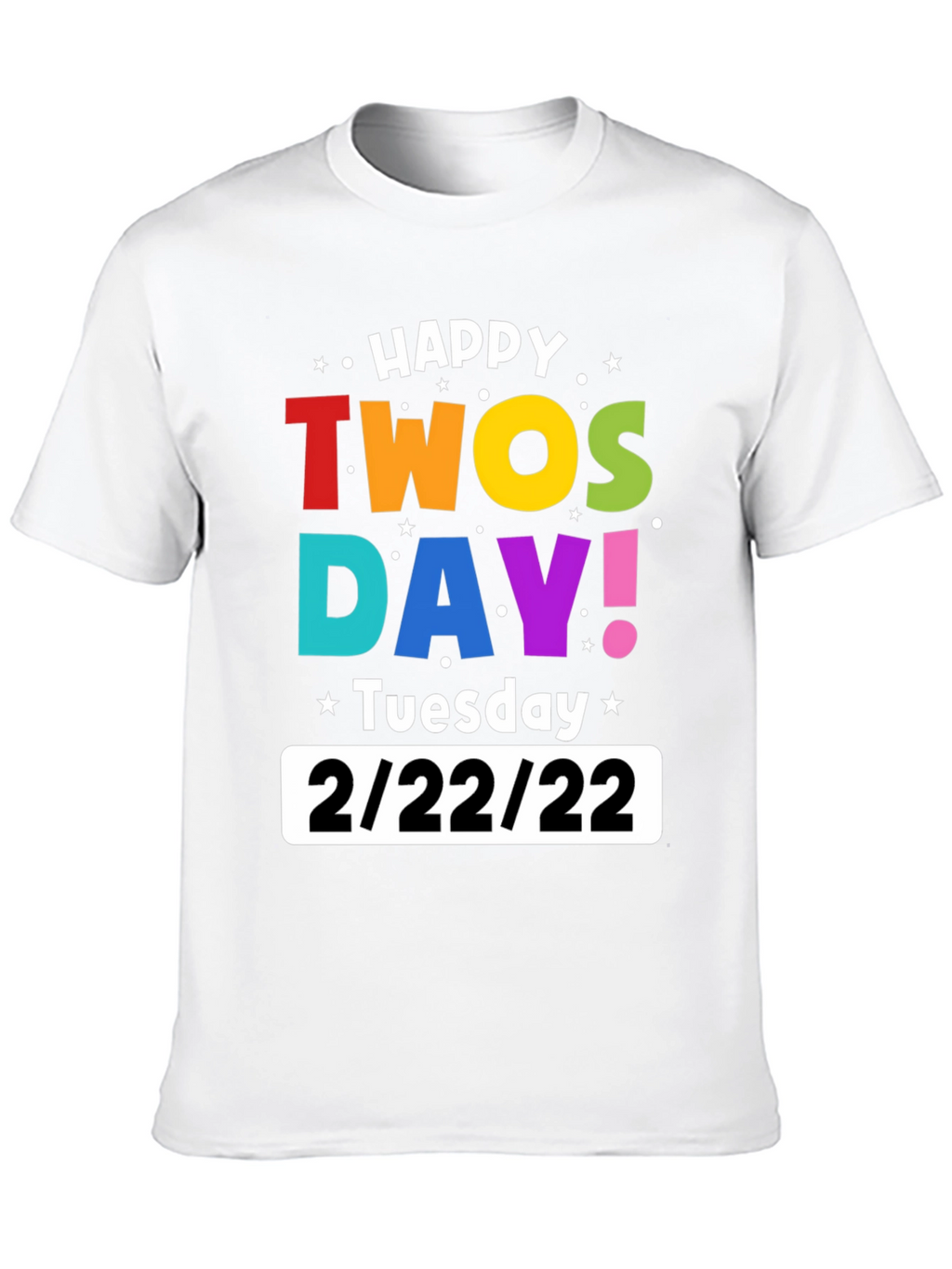 Happy Twosday 2/22/22 Black Graphic T-Shirt
