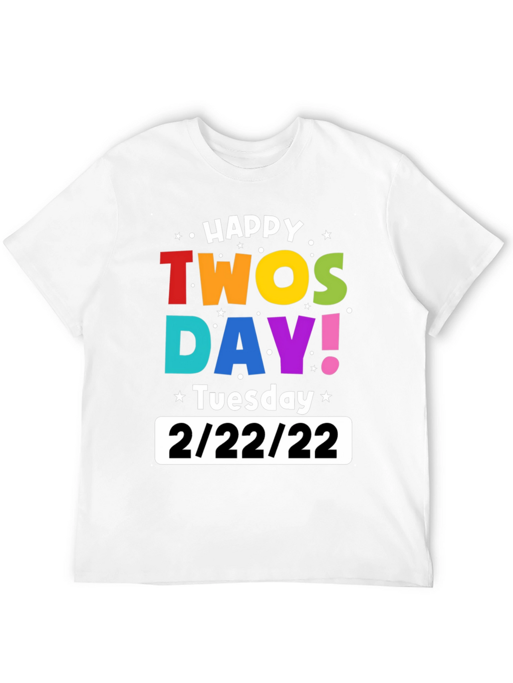 Happy Twosday 2/22/22 Black Graphic T-Shirt