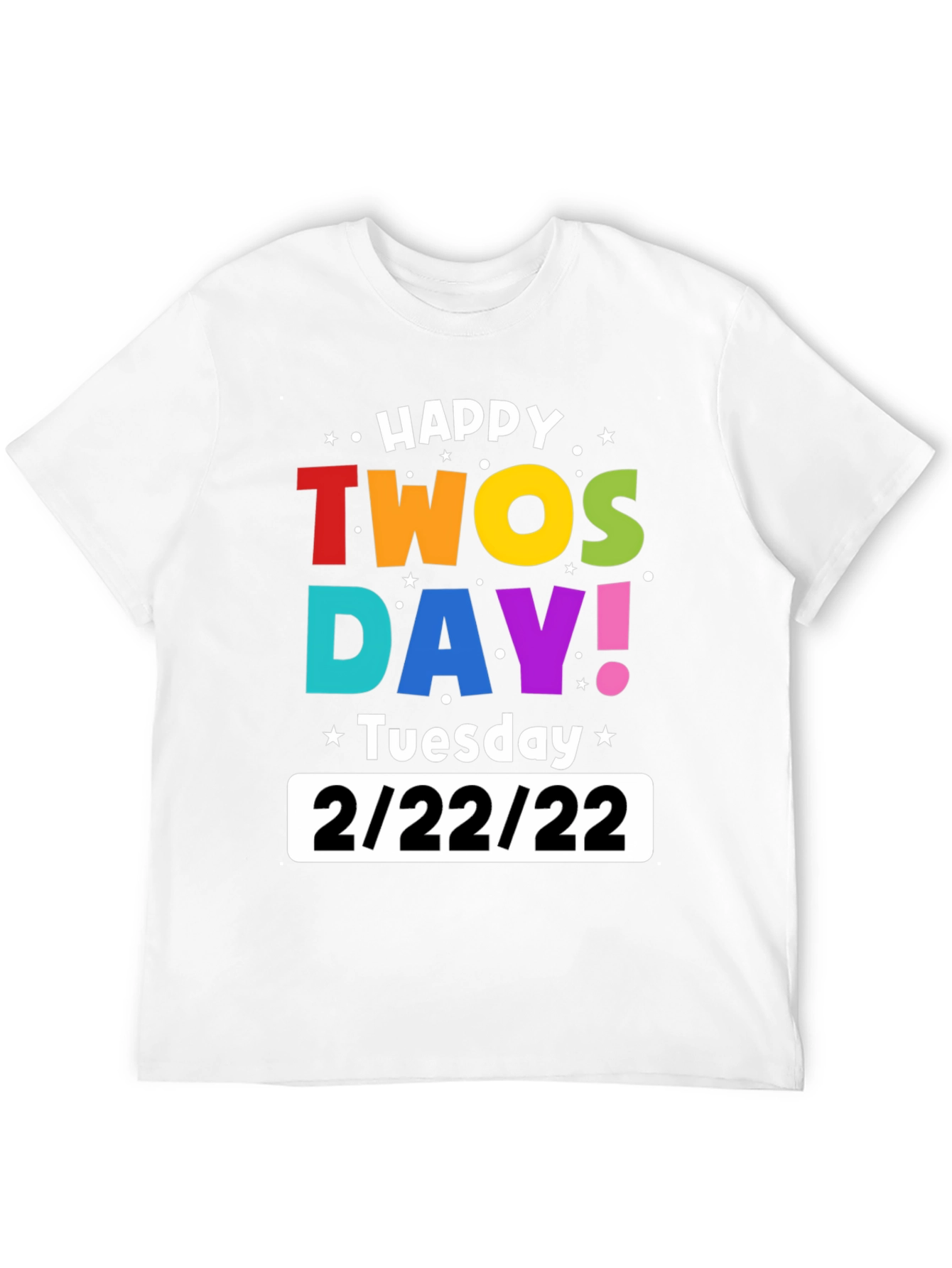 Happy Twosday 2/22/22 Black Graphic T-Shirt