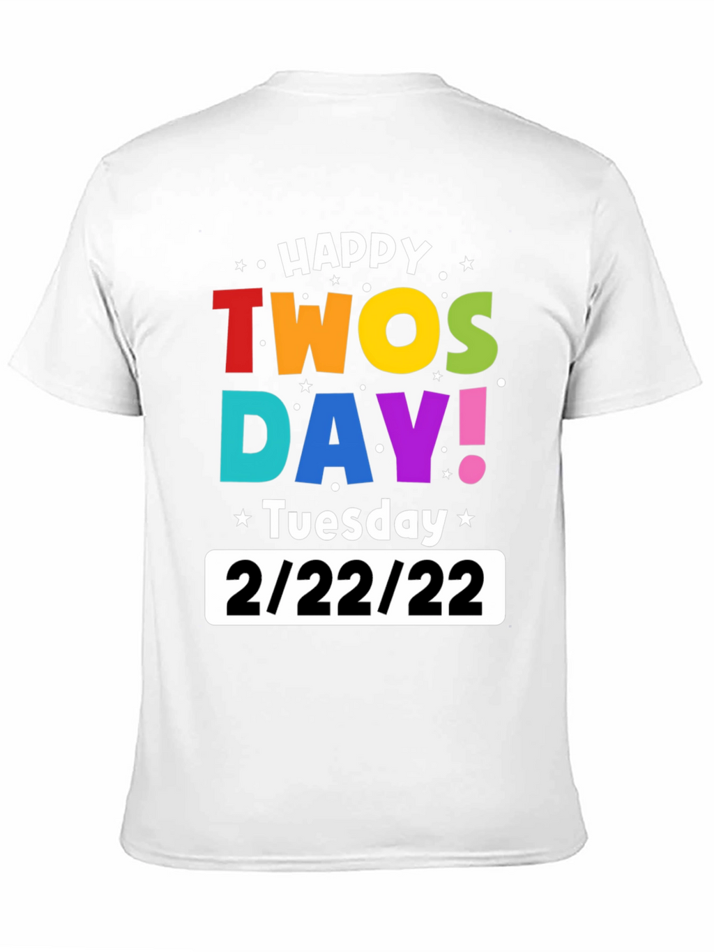 Happy Twosday 2/22/22 Black Graphic T-Shirt