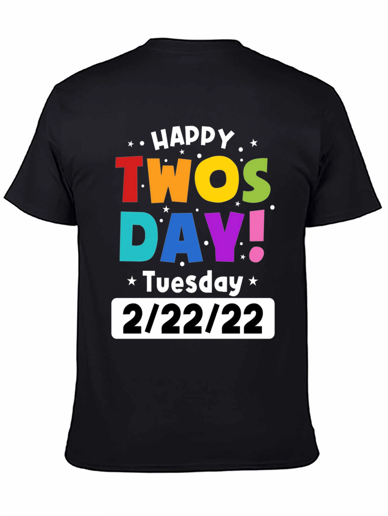 Happy Twosday 2/22/22 Black Graphic T-Shirt