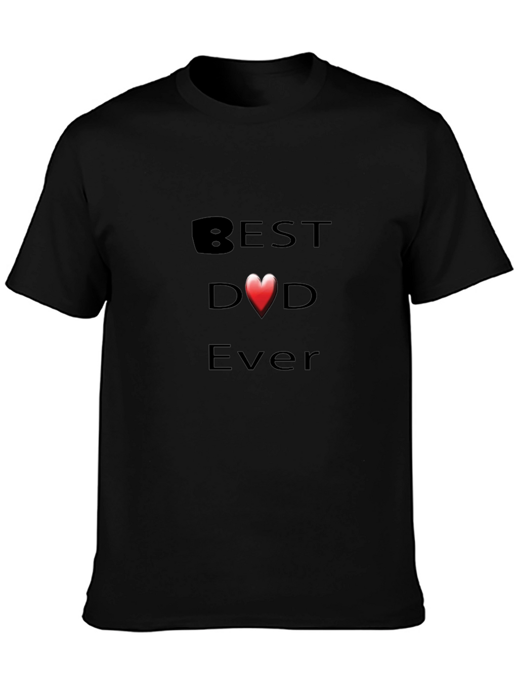 Best Dad Ever T-Shirt - Black