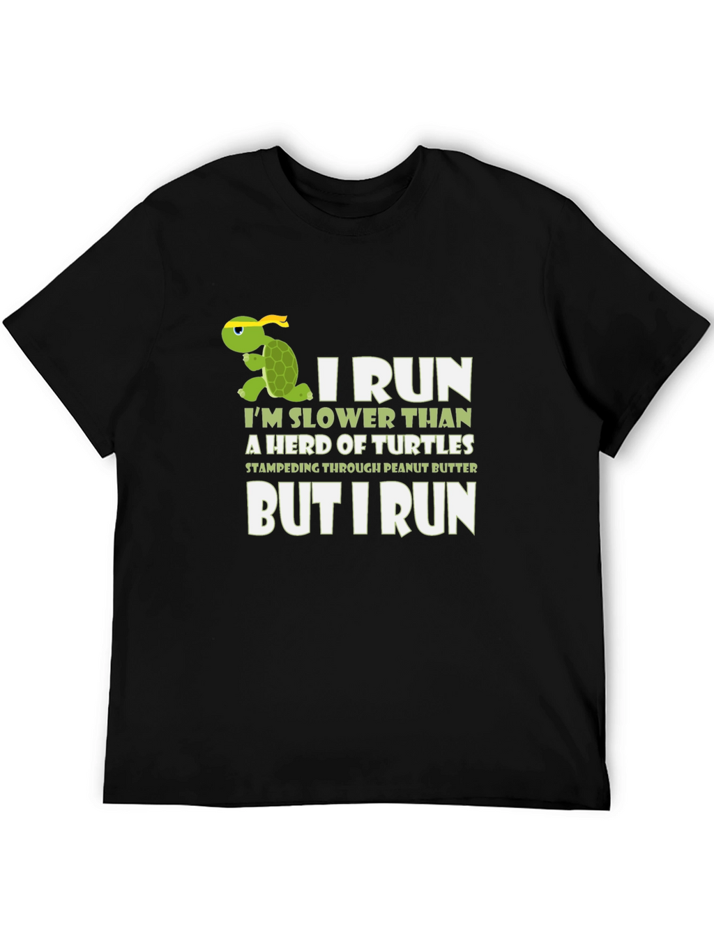 Funny Turtle Running T-Shirt - I Run Slower