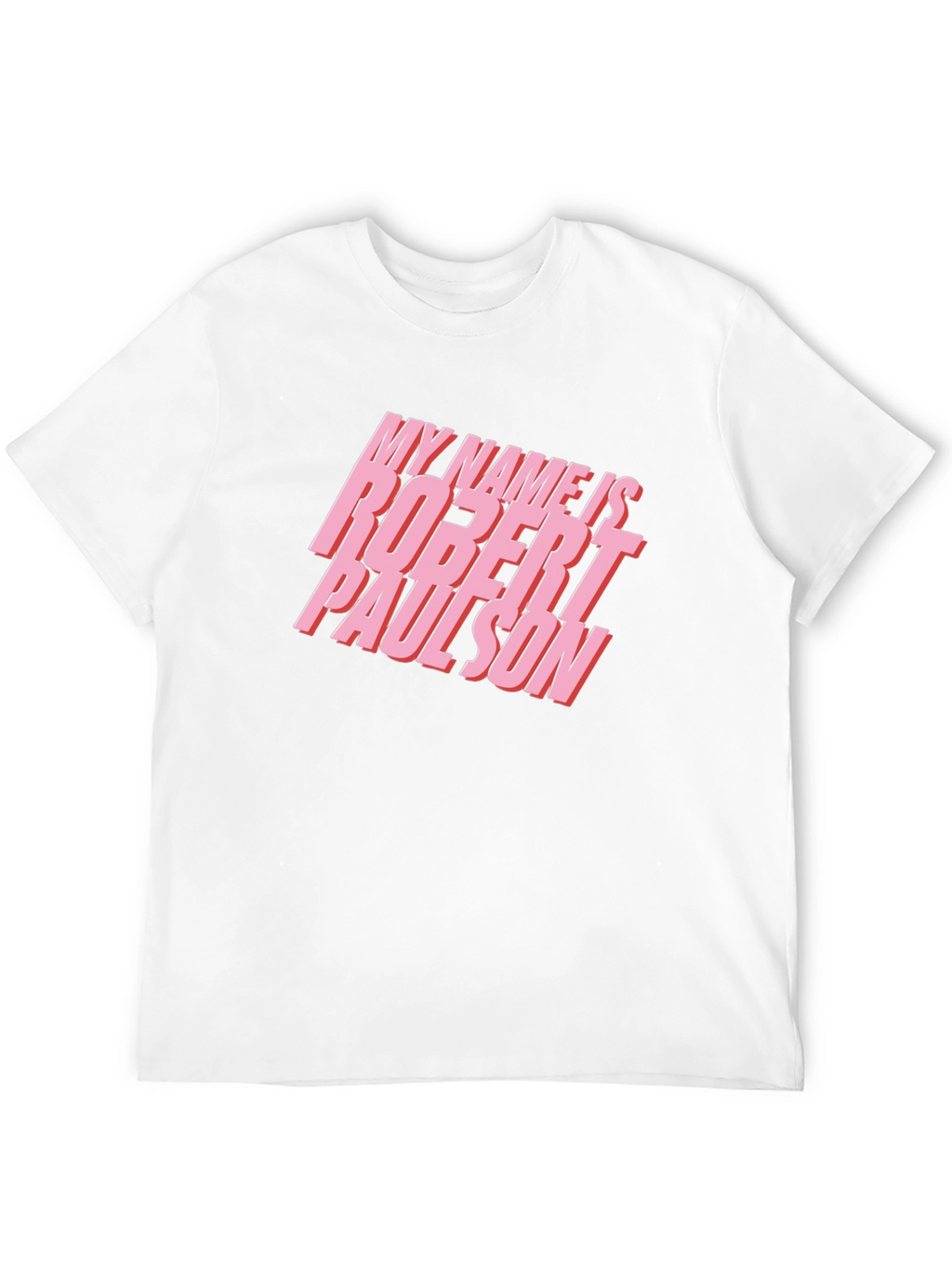 My Name Is Robert Paulson Graphic Tee