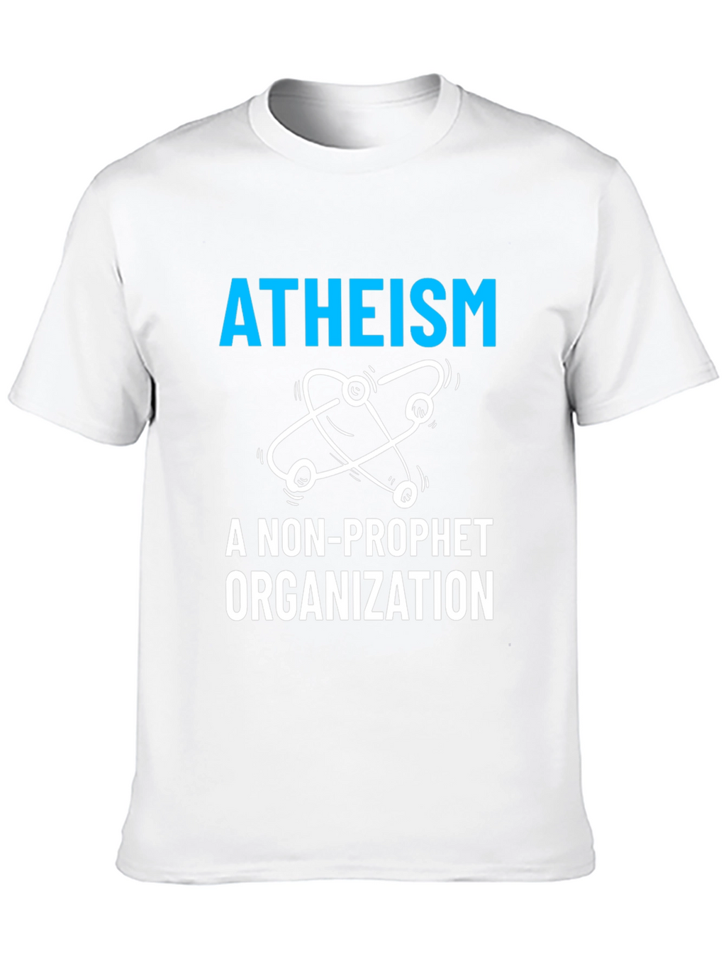 Atheism Non-Profit T-Shirt - Slogan Tee