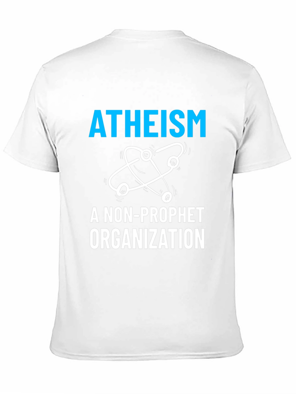 Atheism Non-Profit T-Shirt - Slogan Tee