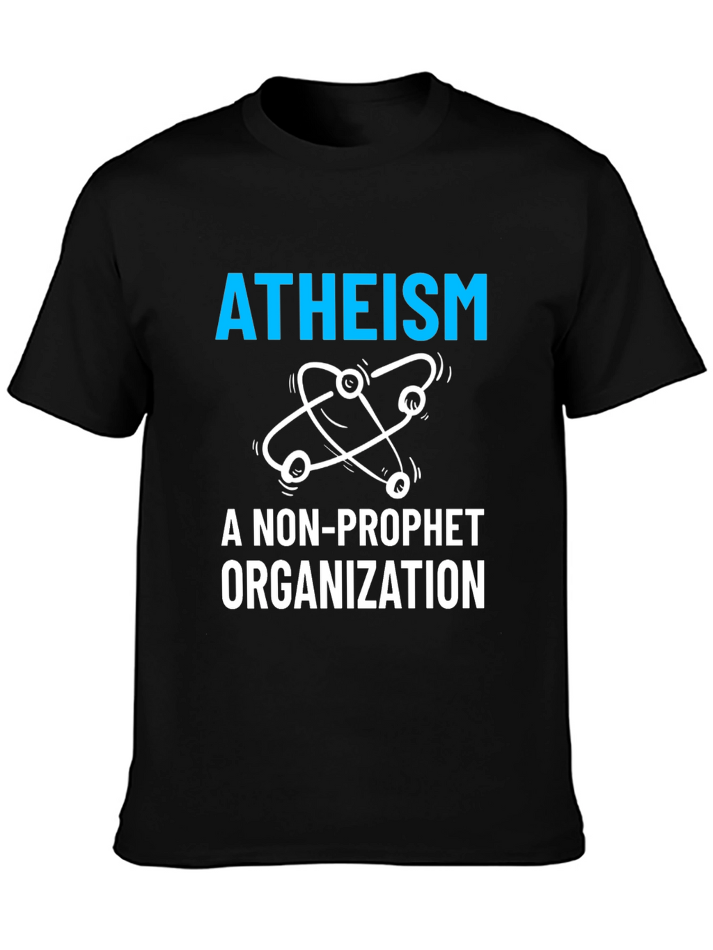 Atheism Non-Profit T-Shirt - Slogan Tee