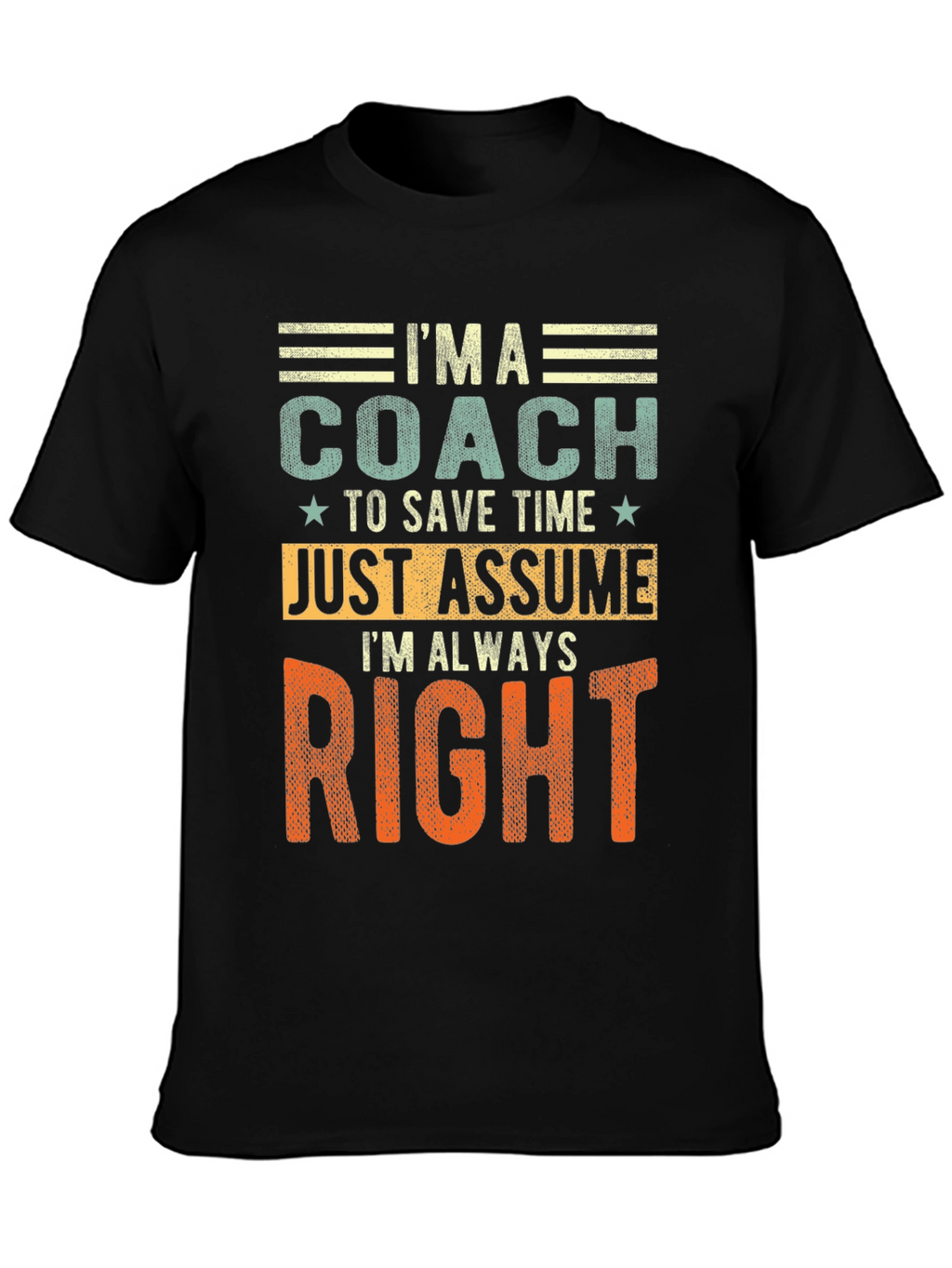 Im a Coach T-Shirt - Funny Coaching Tee