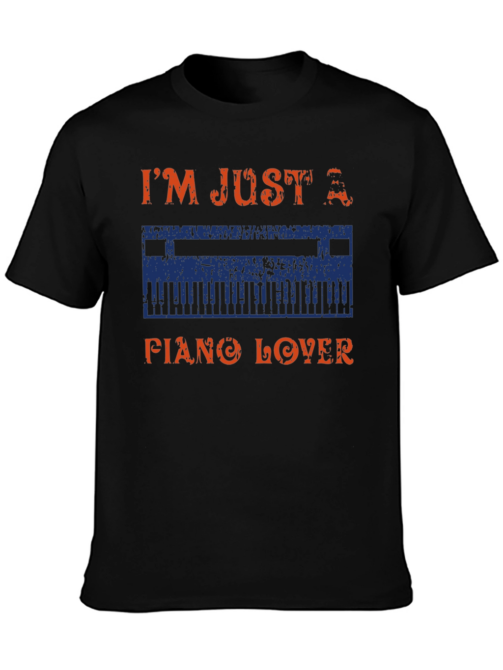 Im Just A Piano Lover Graphic T-Shirt