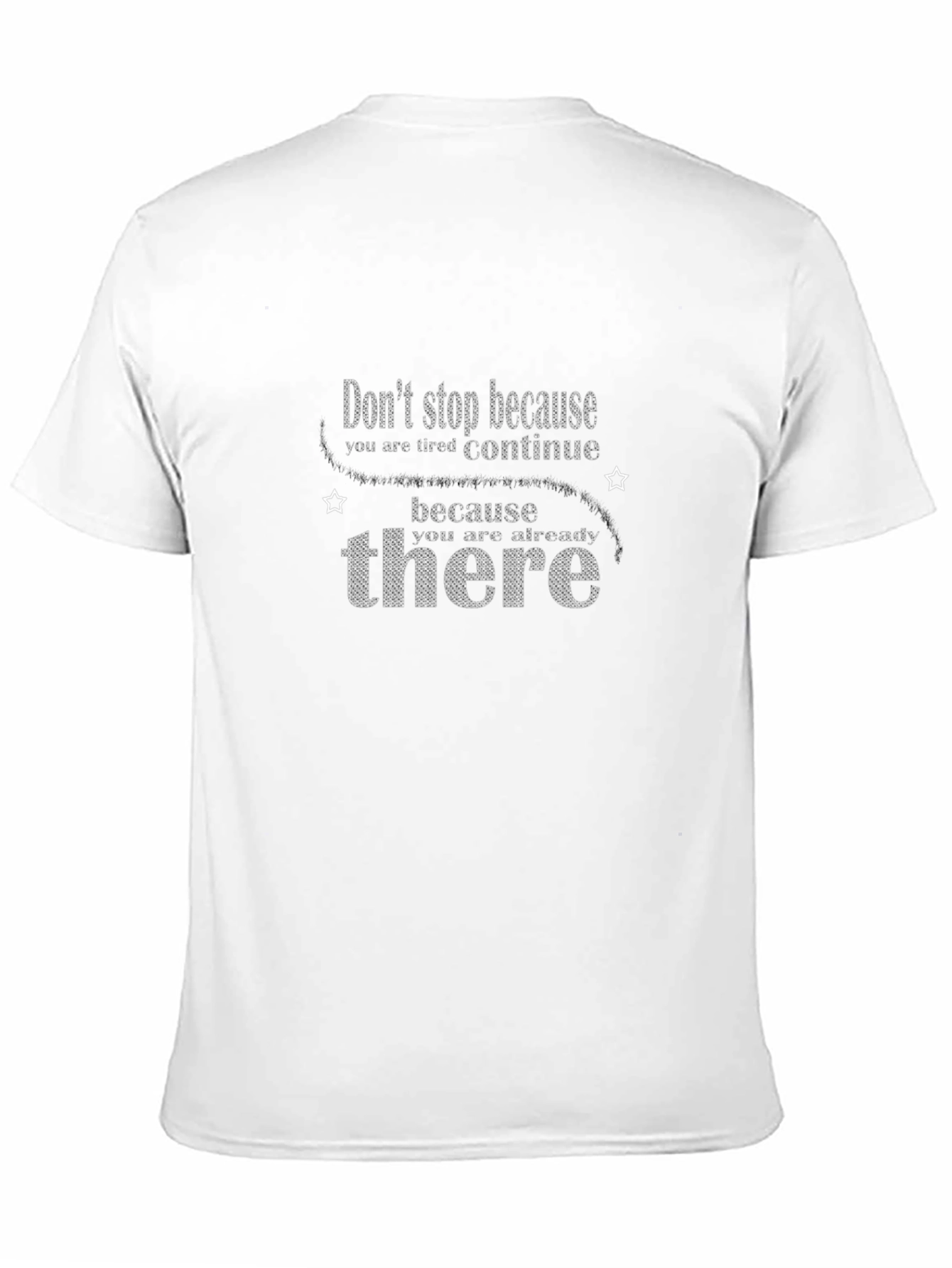 Motivational Graphic Tee - Dont Stop Continue