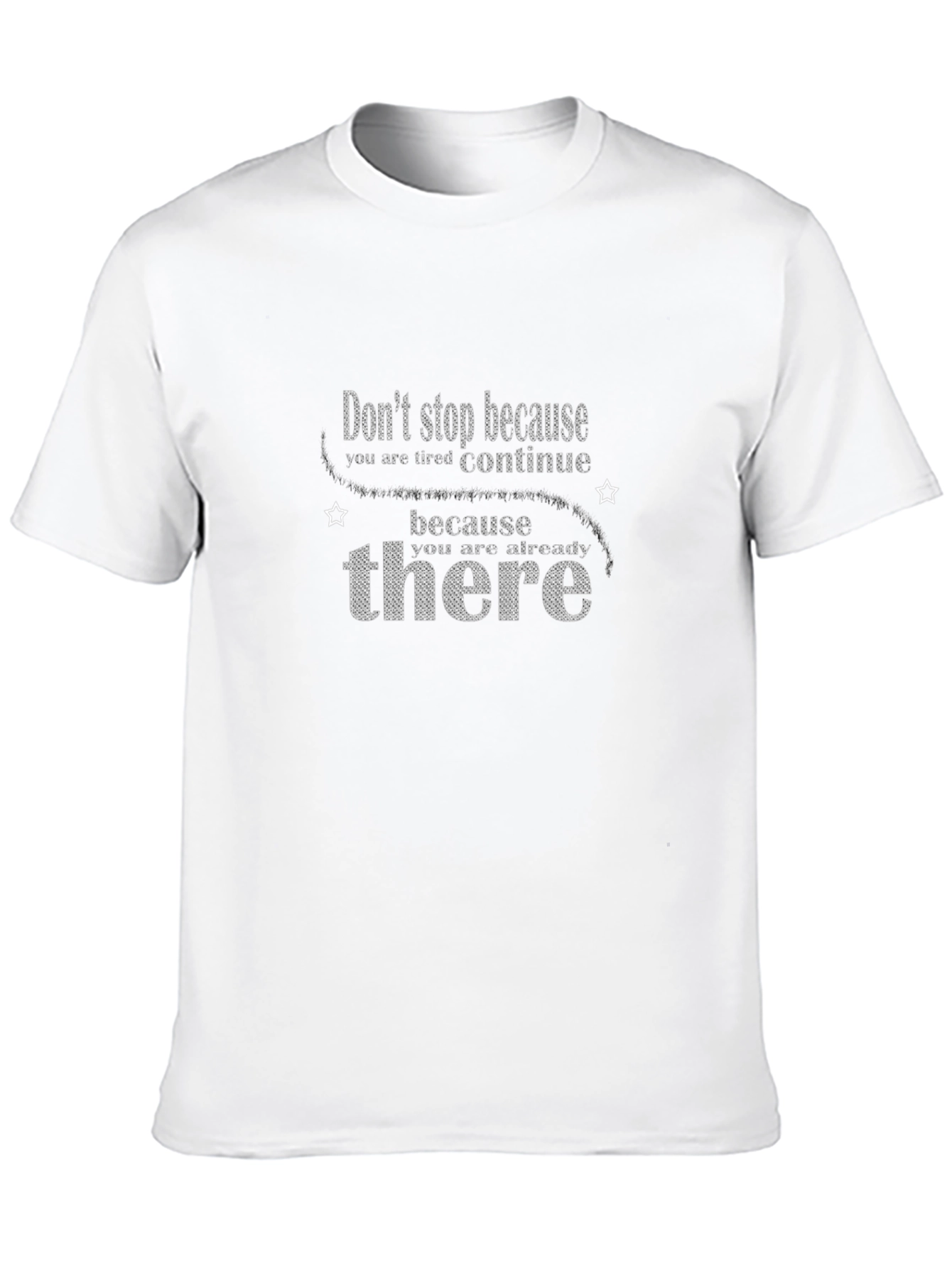 Motivational Graphic Tee - Dont Stop Continue