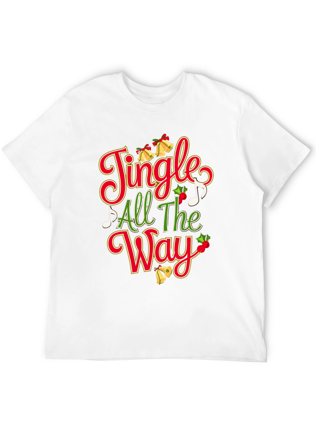 Festive Jingle All The Way Christmas T-Shirt