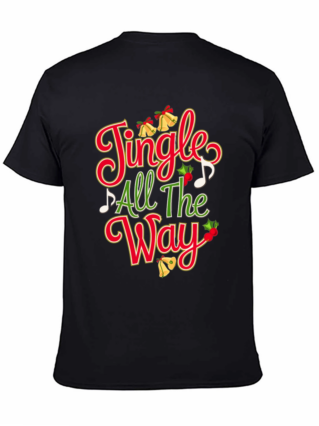Festive Jingle All The Way Christmas T-Shirt