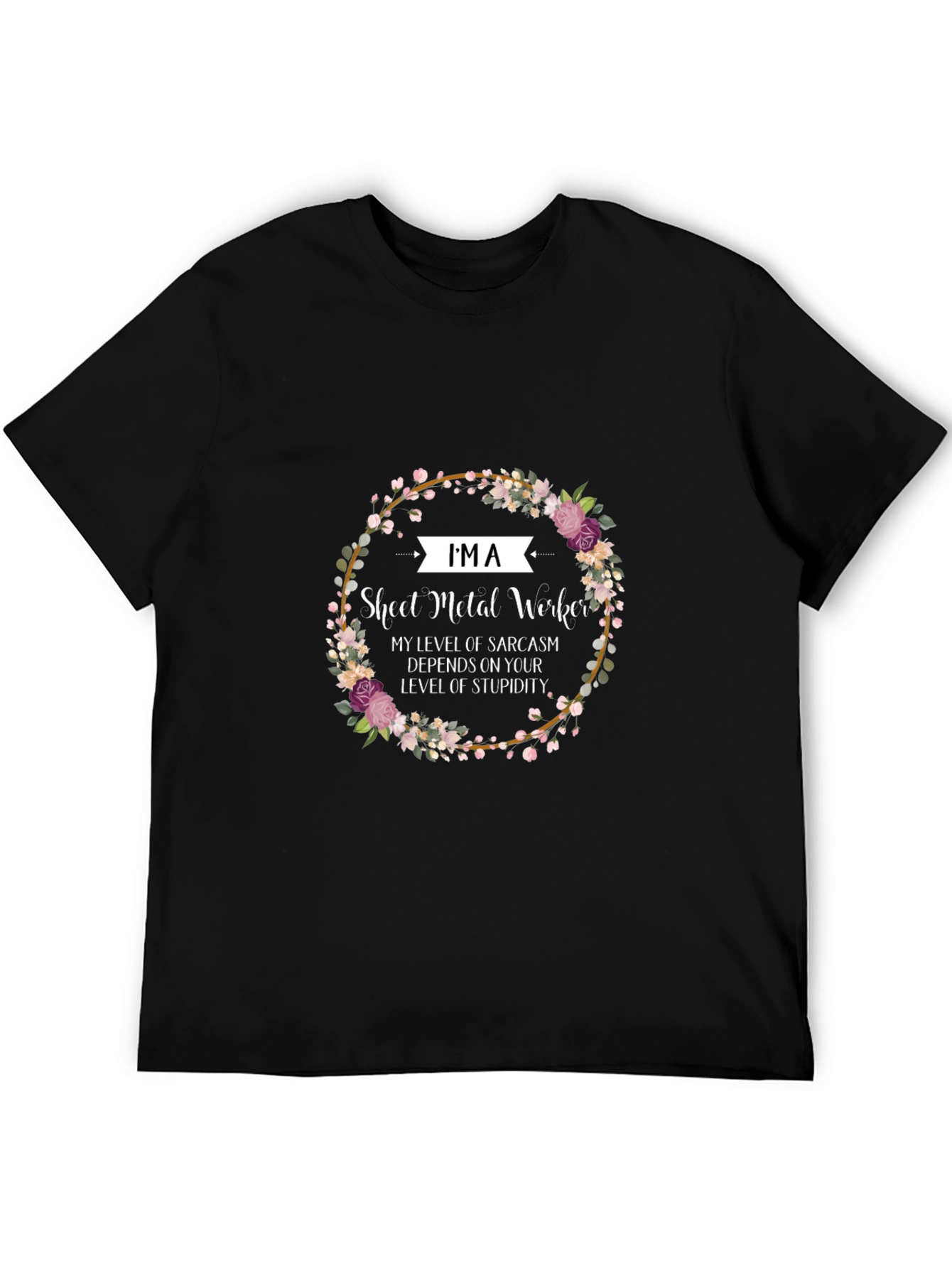 Im A Sheet Metal Worker Graphic Tee