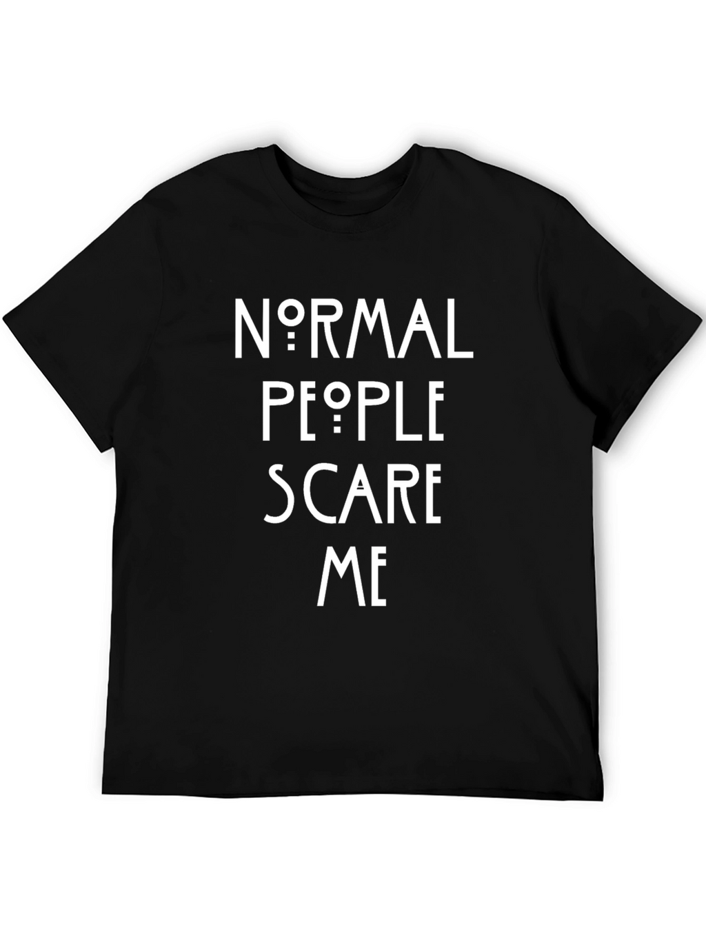 Normal People Scare Me Graphic T-Shirt