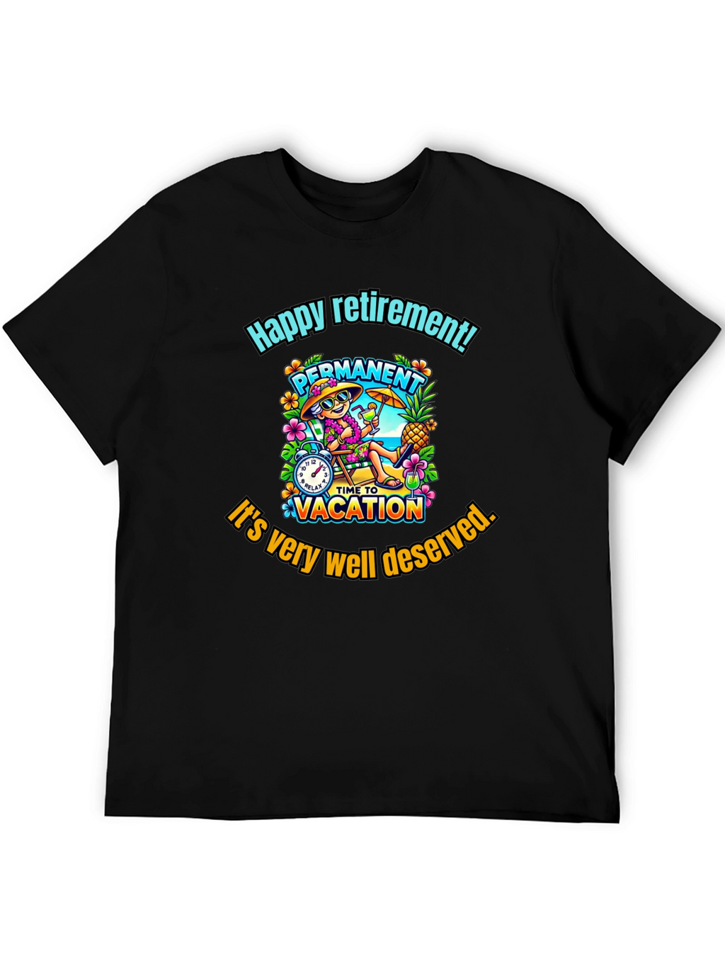 Happy Retirement T-Shirt - Permanent Vacation