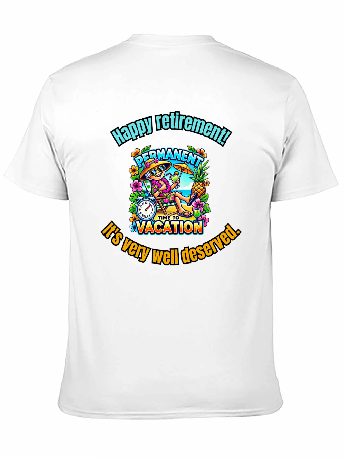 Happy Retirement T-Shirt - Permanent Vacation