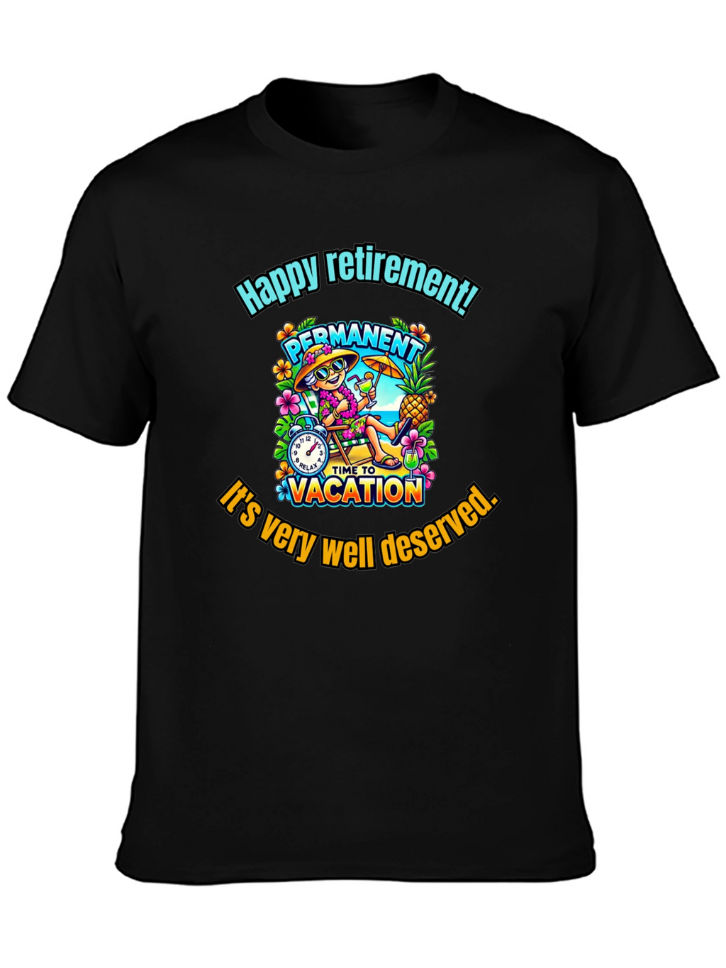 Happy Retirement T-Shirt - Permanent Vacation
