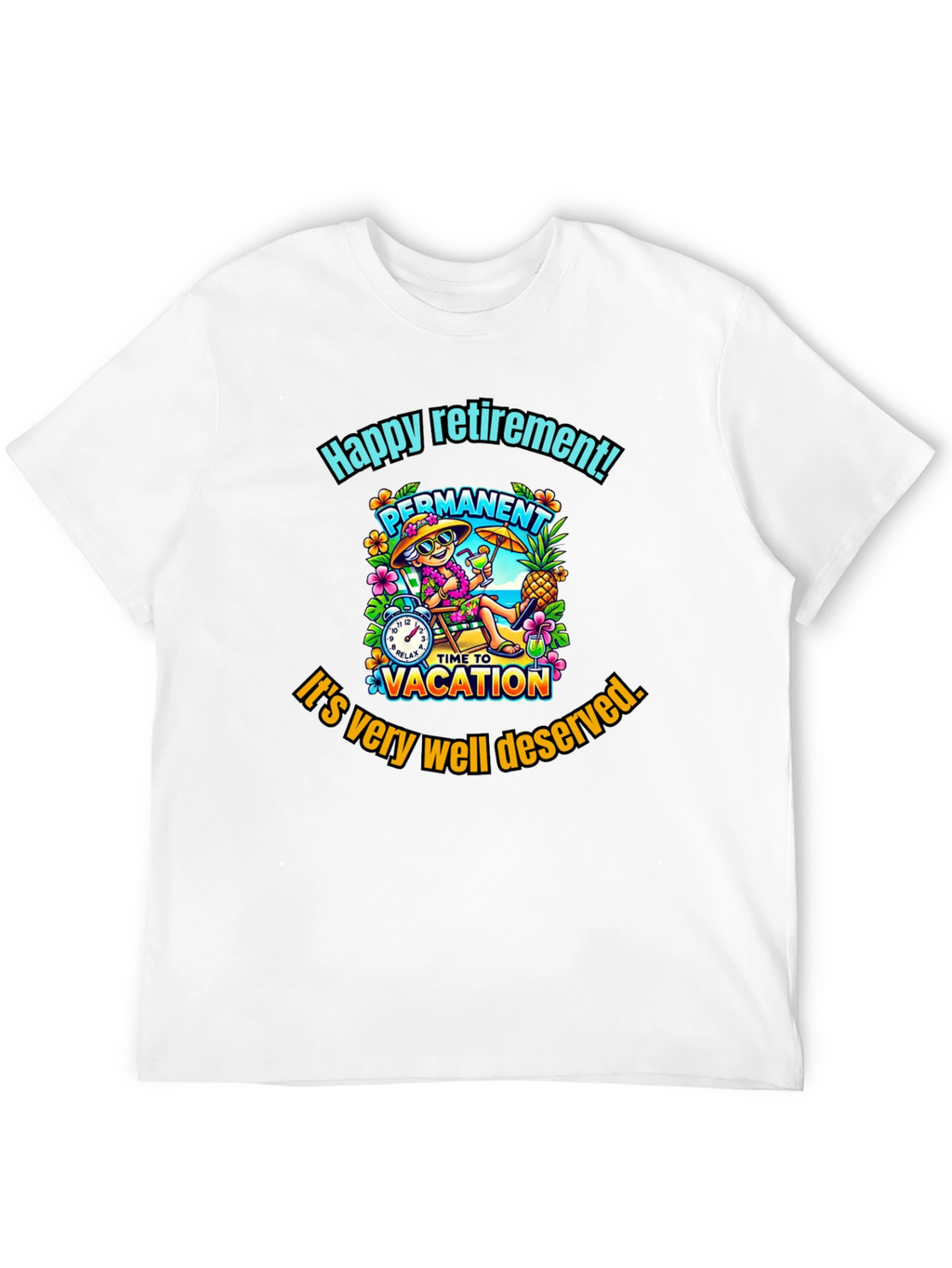Happy Retirement T-Shirt - Permanent Vacation