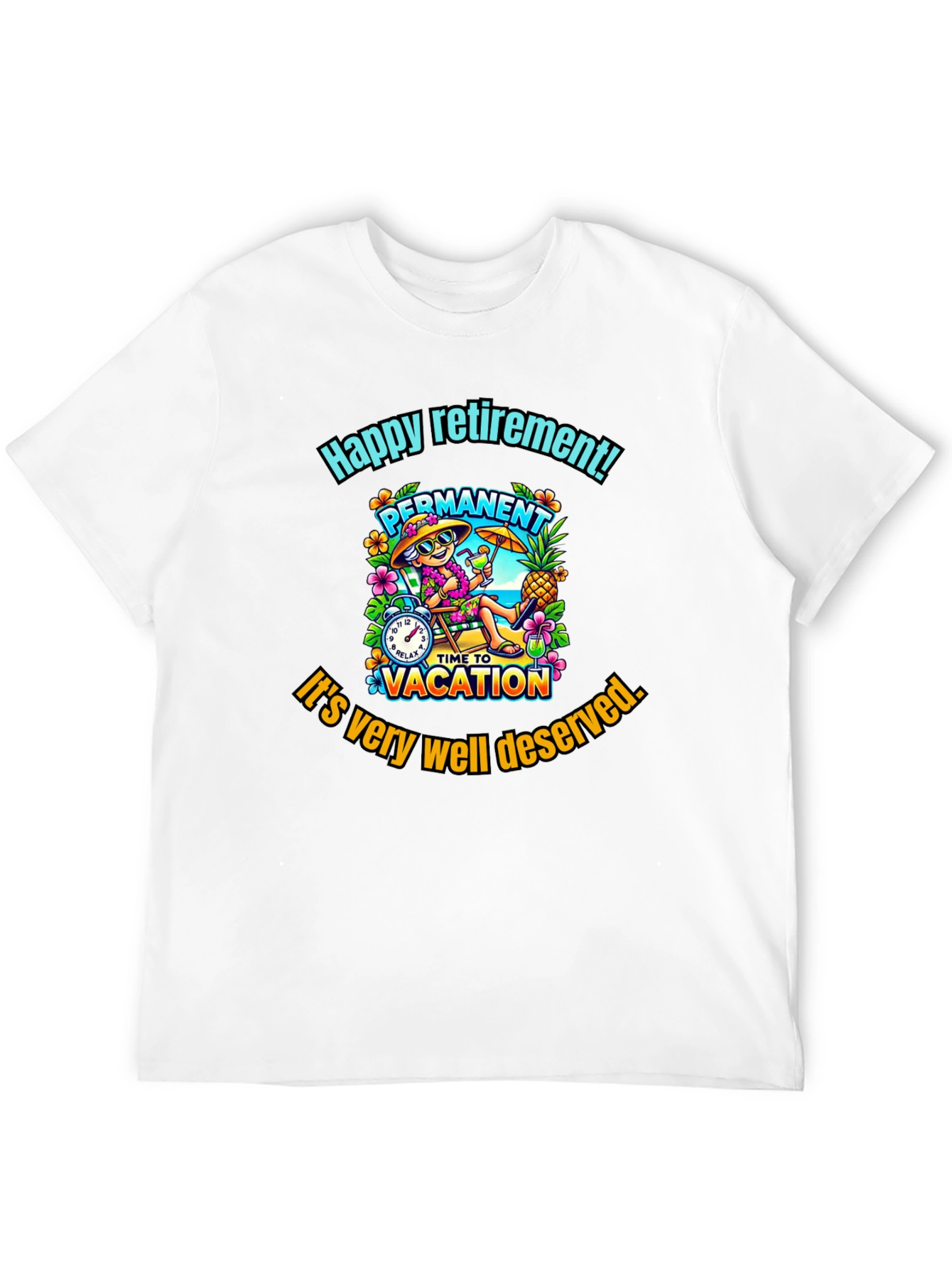 Happy Retirement T-Shirt - Permanent Vacation