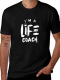 Im A Life Coach T-Shirt - Motivational Graphic Tee