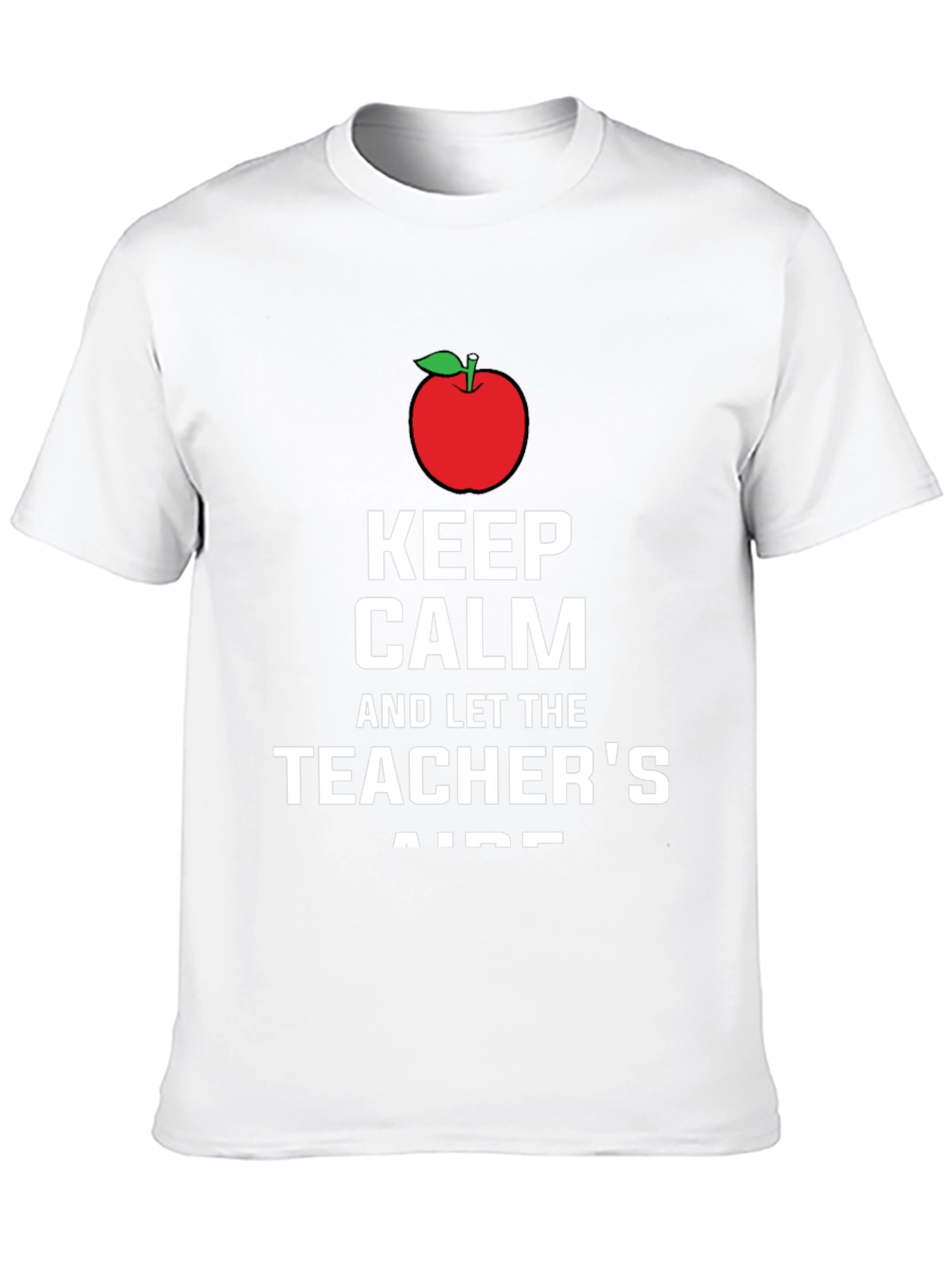 Keep Calm Teachers Aide T-Shirt