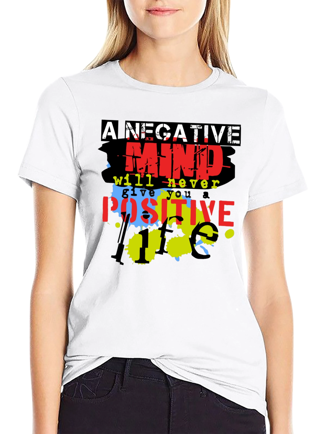 Motivational T-Shirt - A Negative Mind