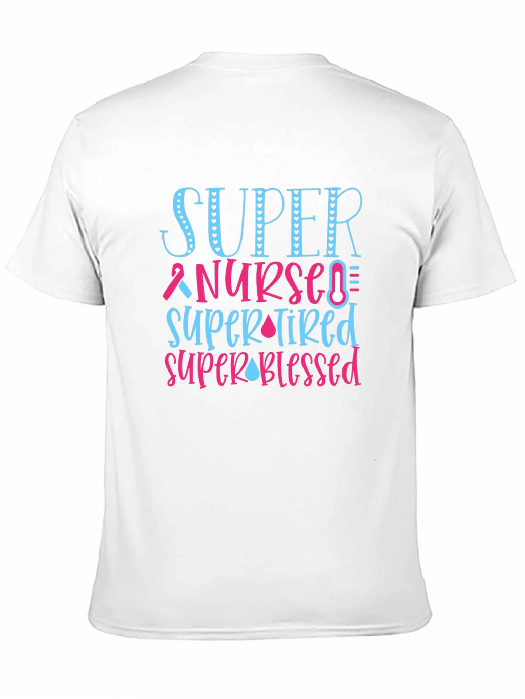 Super Nurse T-Shirt - Gift for Healthcare Heroes