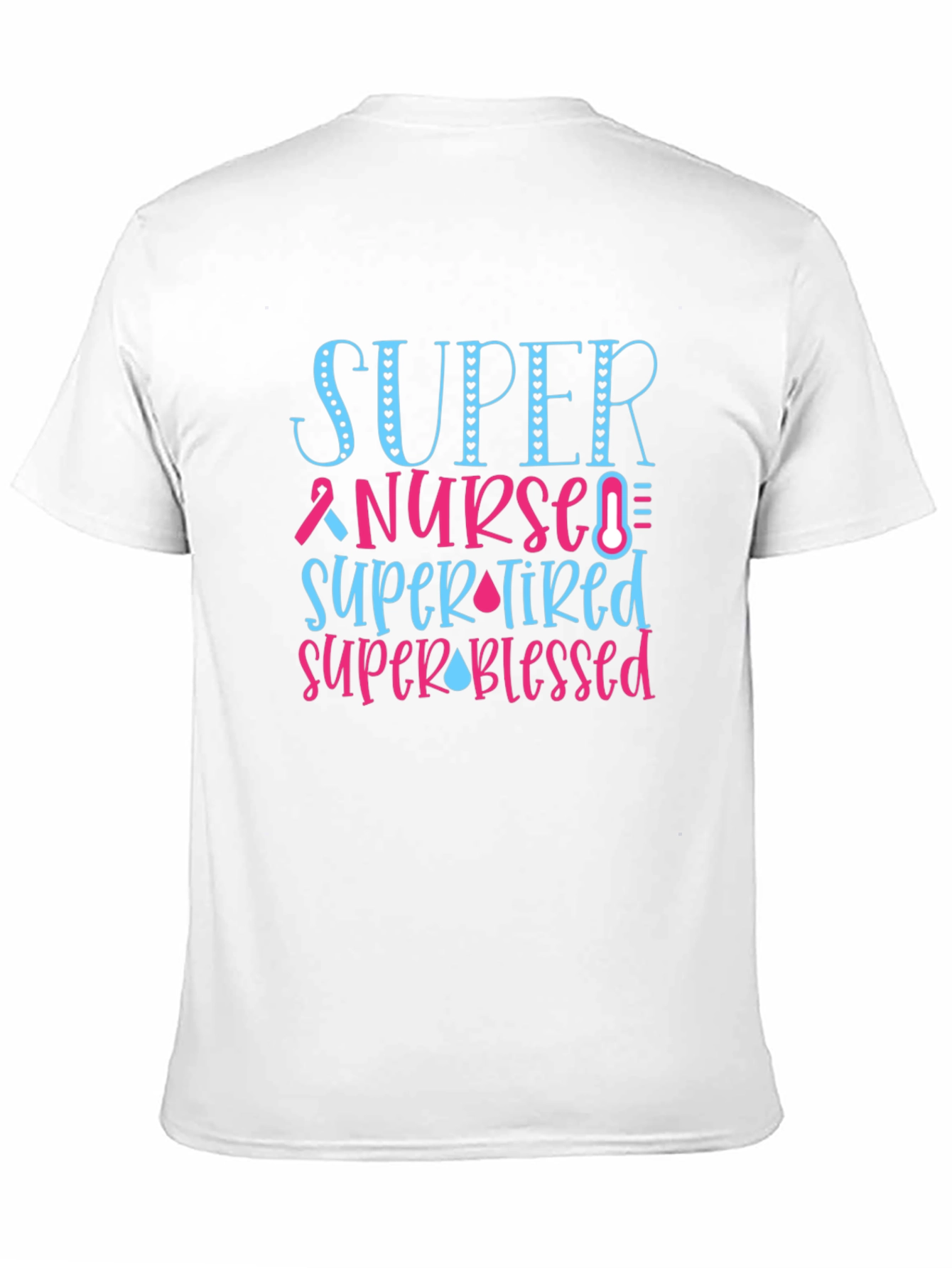 Super Nurse T-Shirt - Gift for Healthcare Heroes