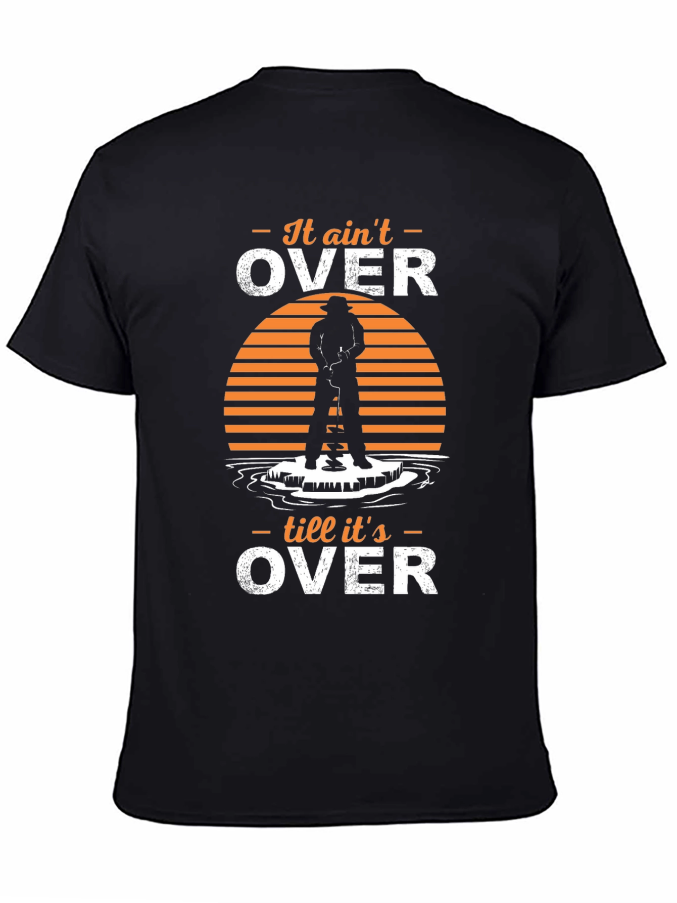 It Aint Over T-Shirt Ice Fishing Humor