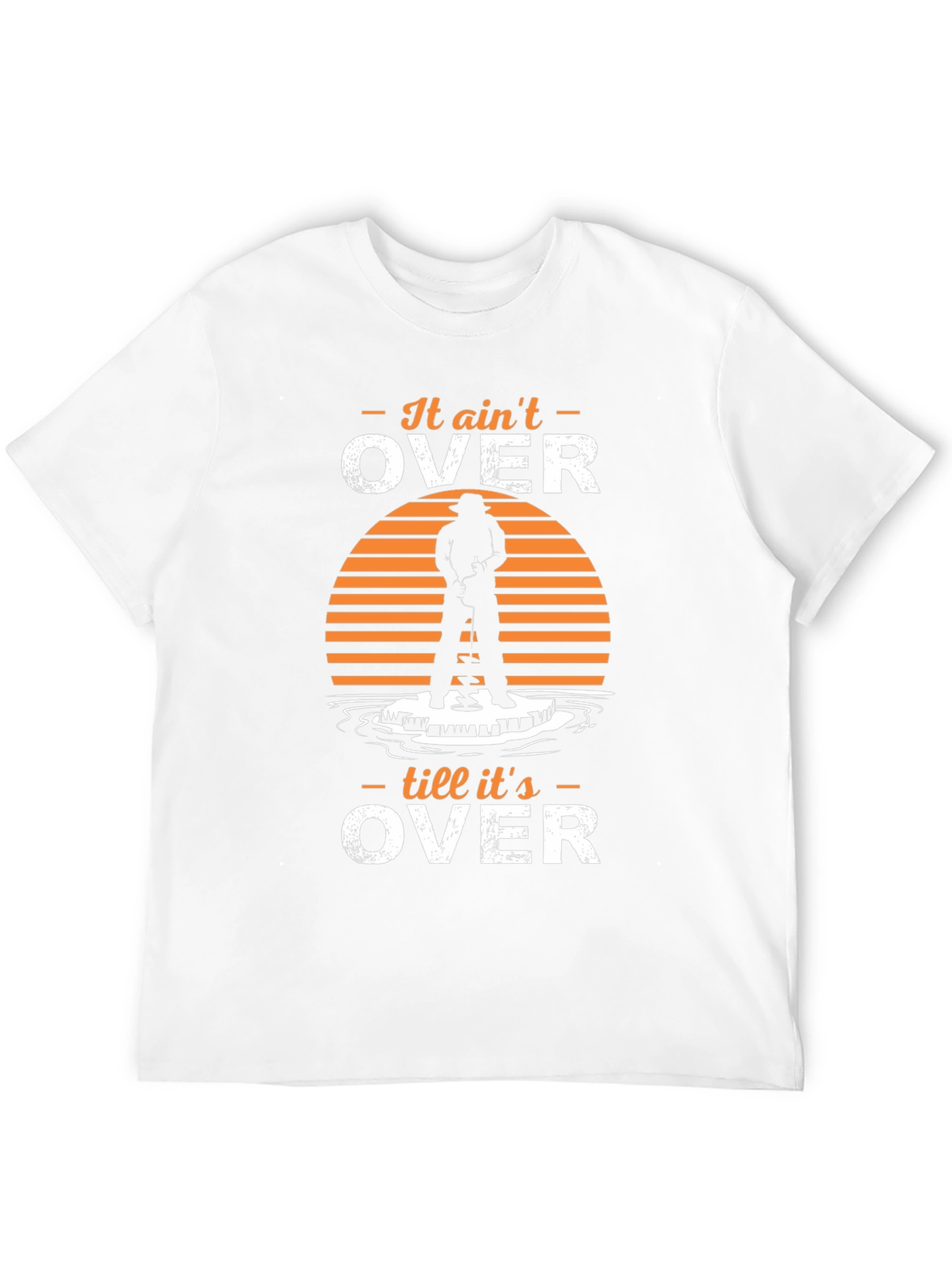 It Aint Over T-Shirt Ice Fishing Humor