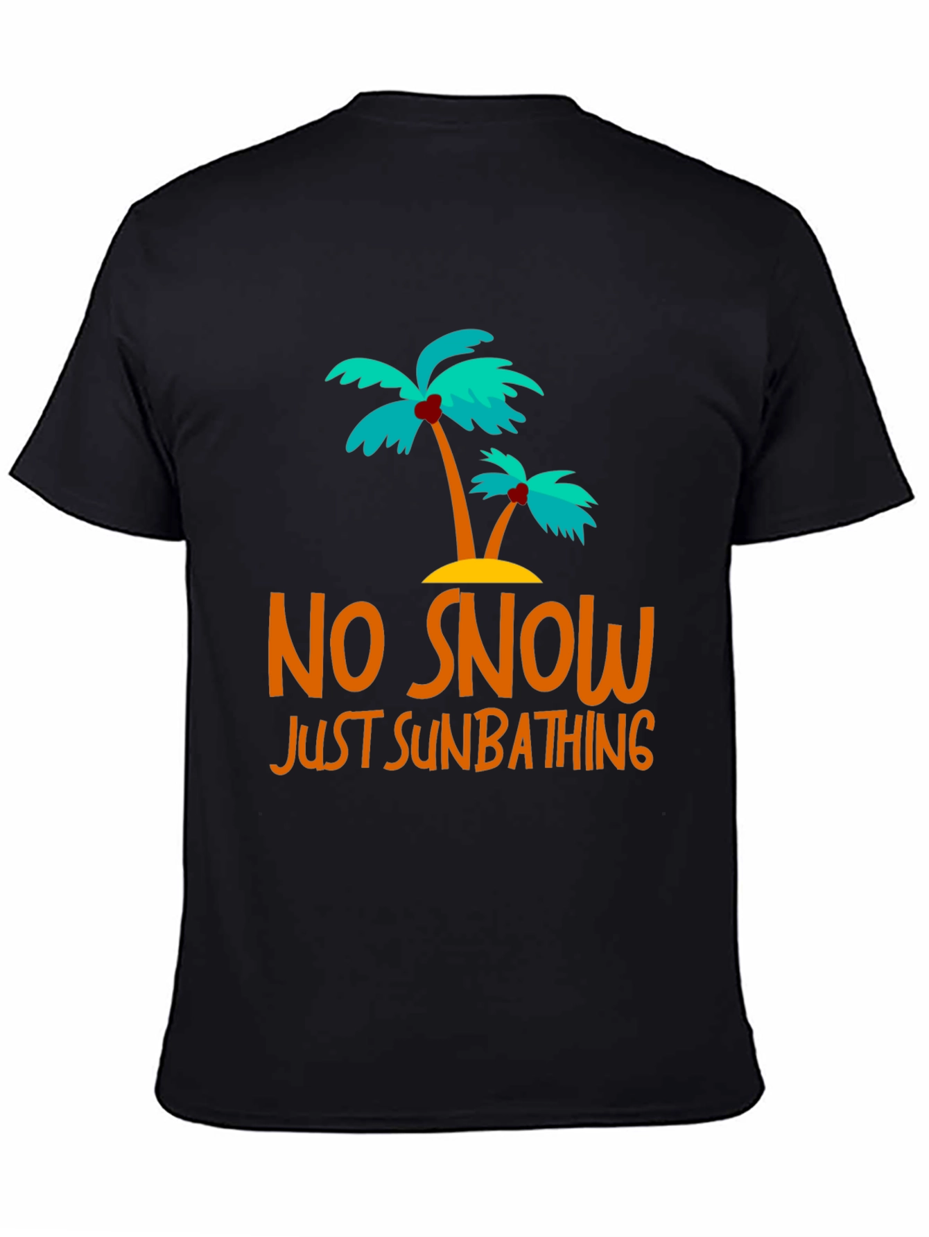 No Snow Just Sunbathing Graphic Tee