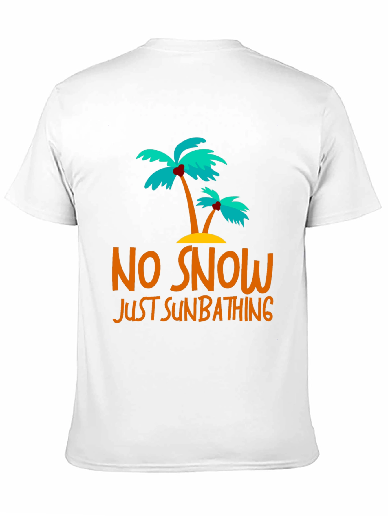 No Snow Just Sunbathing Graphic Tee