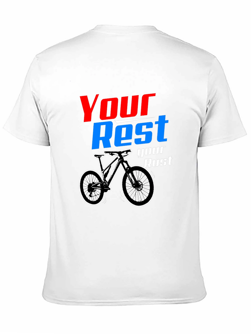 Your Rest Your Rust Mountain Bike Graphic Tee