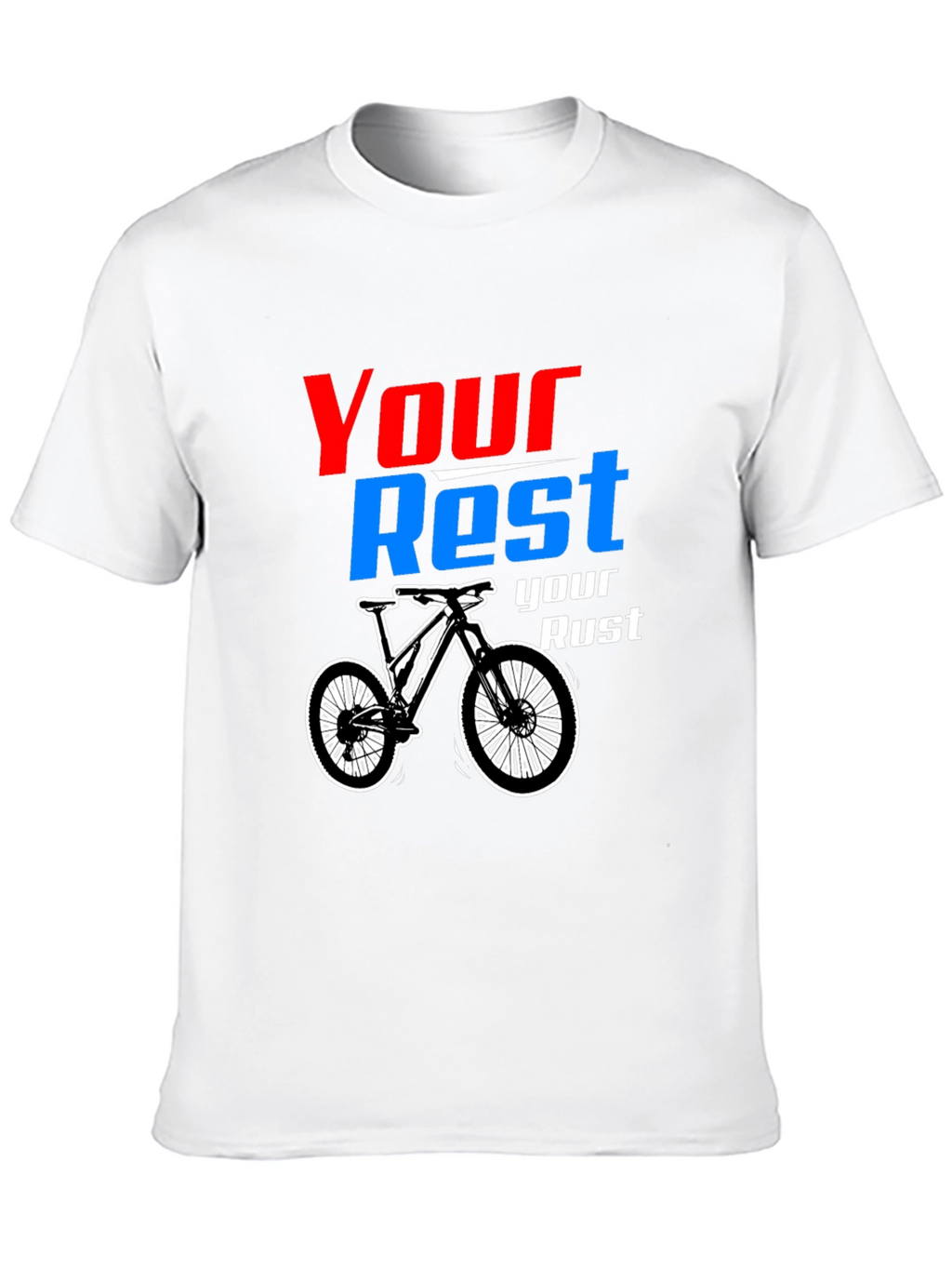 Your Rest Your Rust Mountain Bike Graphic Tee