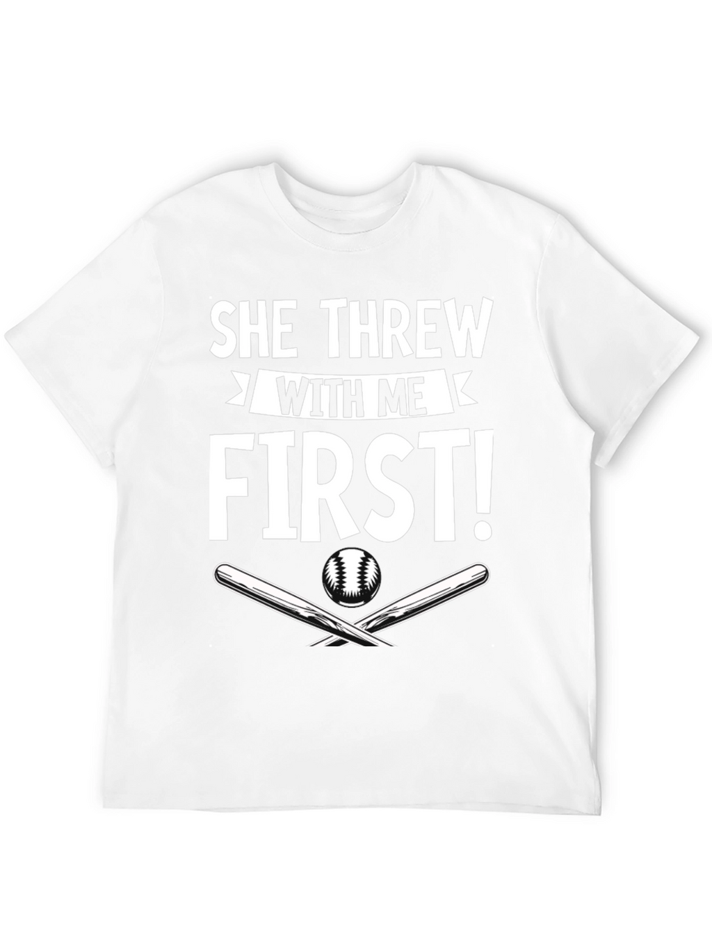 She Threw With Me First Baseball T-Shirt