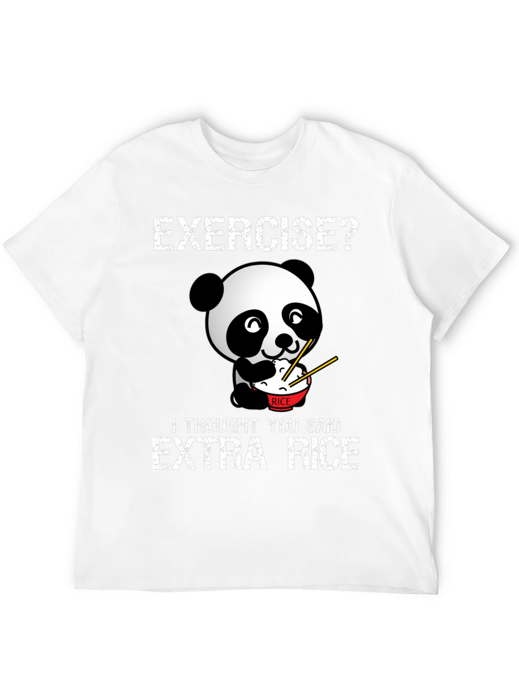 Exercise? Extra Rice Funny Panda T-Shirt