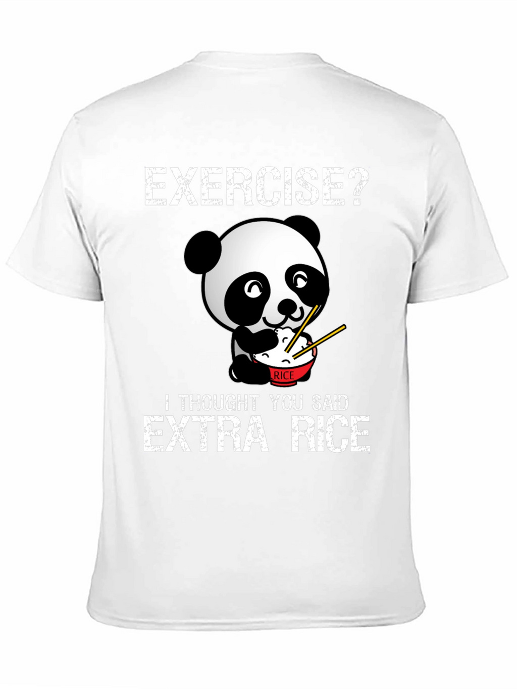 Exercise? Extra Rice Funny Panda T-Shirt