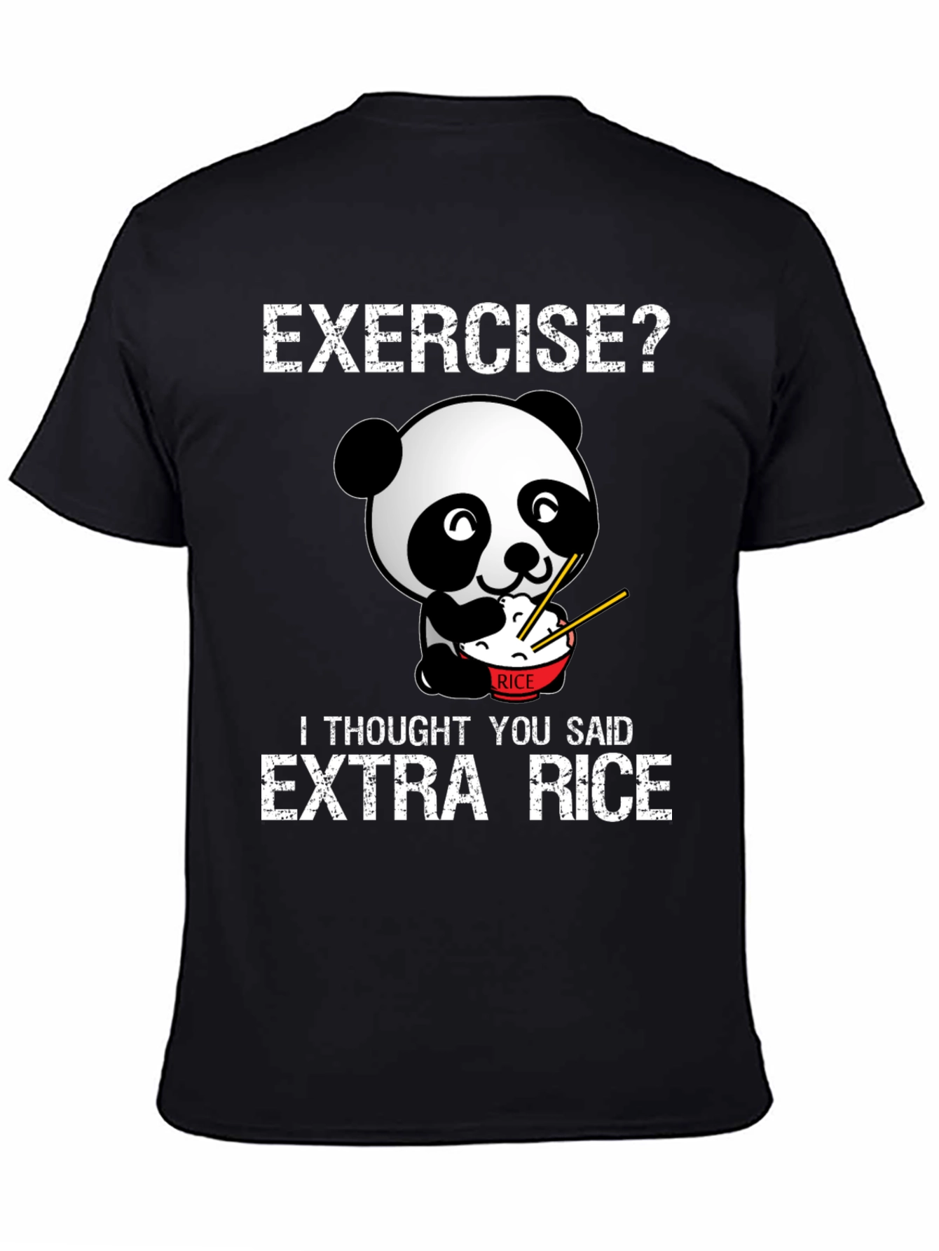 Exercise? Extra Rice Funny Panda T-Shirt
