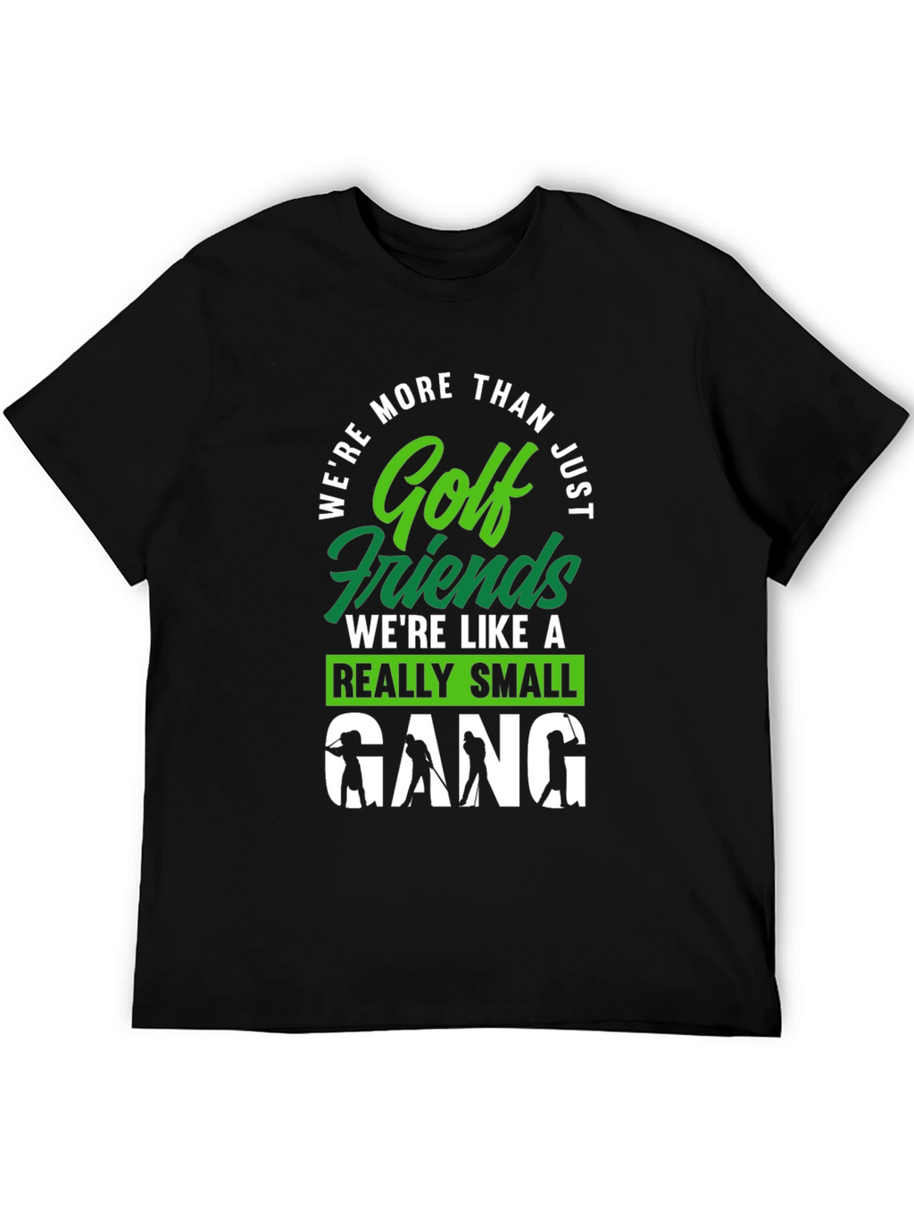 Golf Friends Gang T-Shirt - Funny Golfing Tee