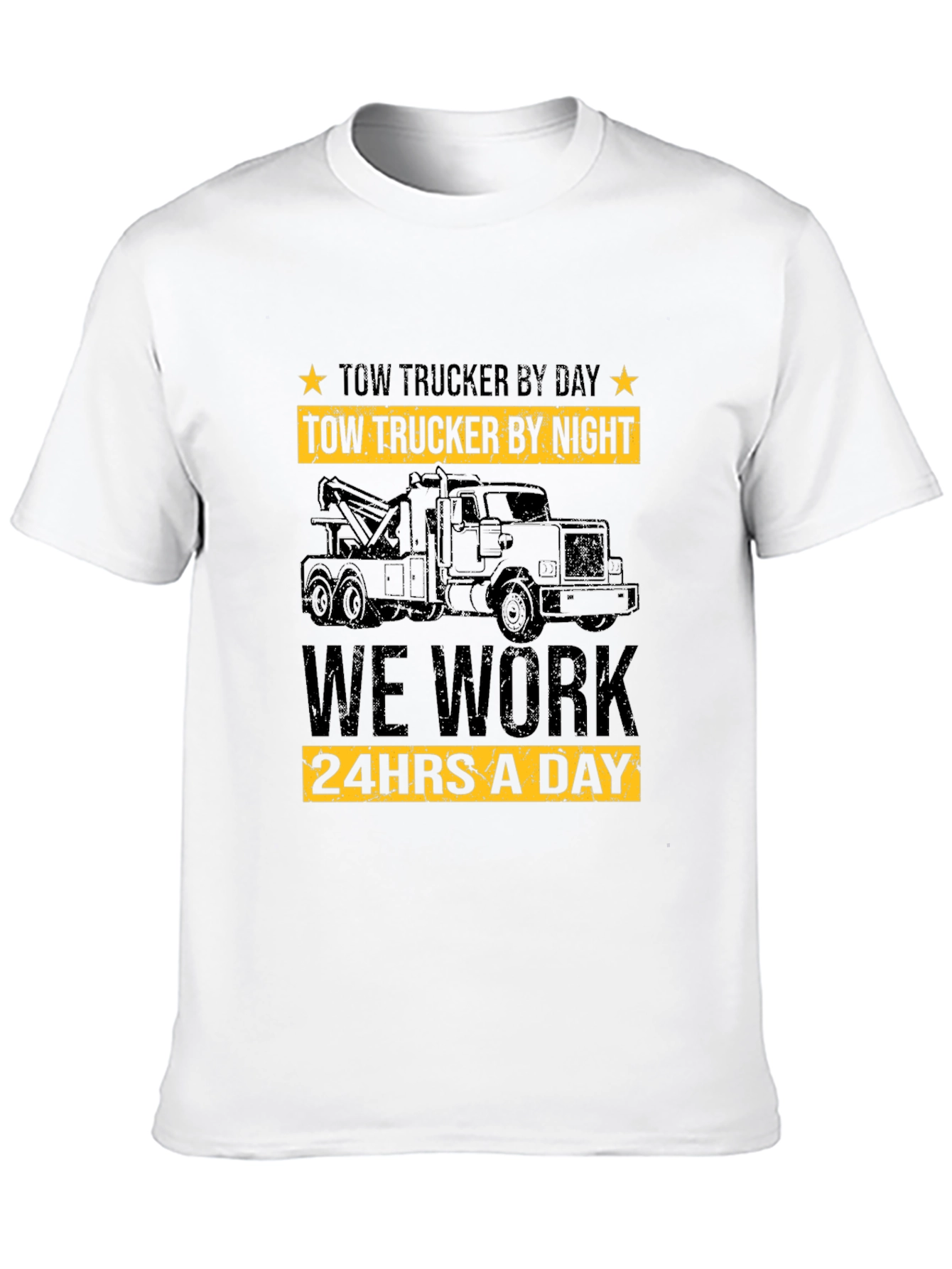 Tow Trucker By Day T-Shirt - 24/7 Work