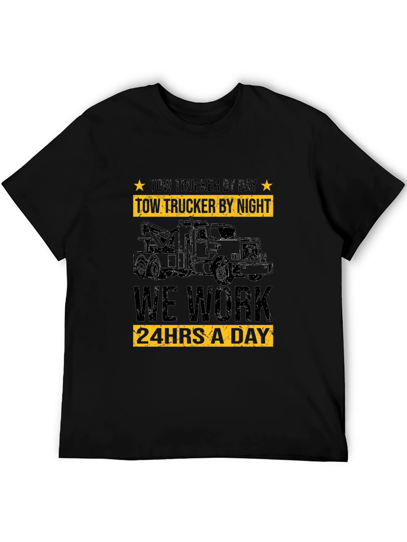 Tow Trucker By Day T-Shirt - 24/7 Work