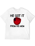He Got It From His Mom Baseball T-Shirt